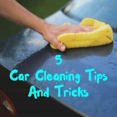 5 Car Cleaning Tips And Tricks