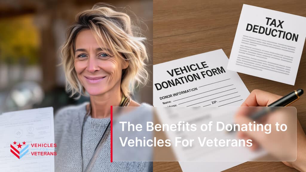 The Benefits of Donating to Vehicles For Veterans