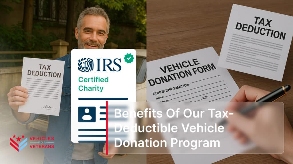 Benefits Of Our Tax-Deductible Vehicle Donation Program