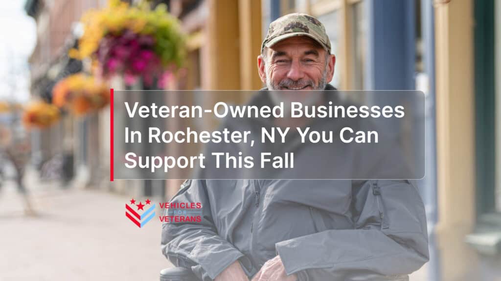 Veteran-Owned Businesses in Rochester, NY You Can Support This Fall
