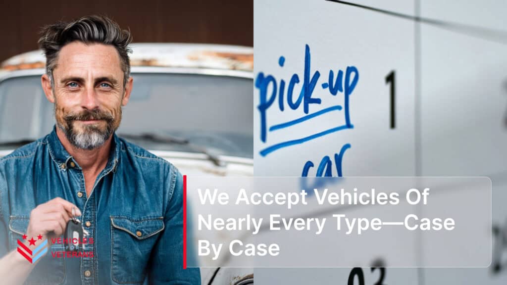 We Accept Vehicles Of Nearly Every Type—Case By Case