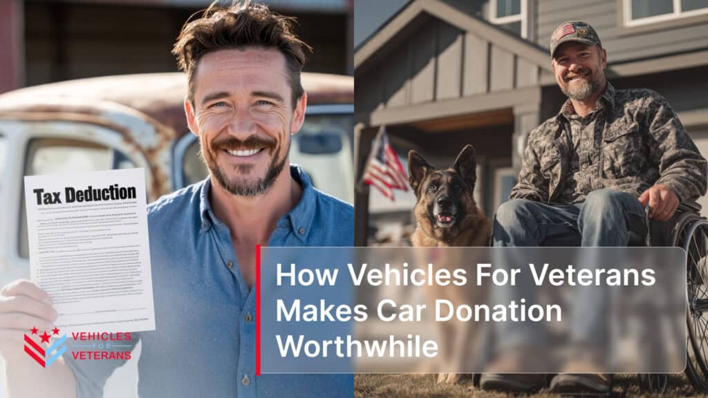 How Vehicles For Veterans Makes Car Donation Worthwhile