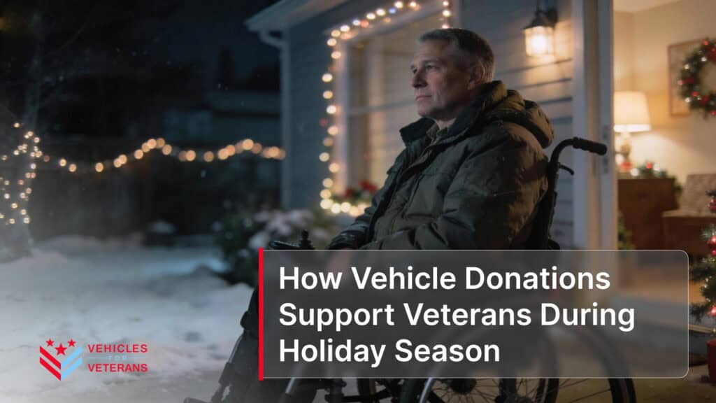 How Vehicle Donations Support Veterans During Holiday Season