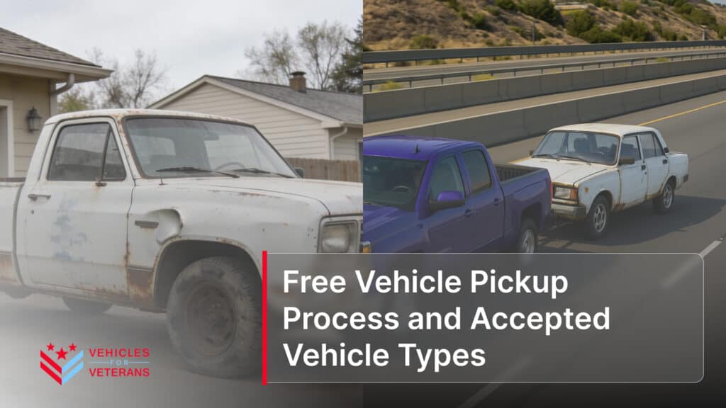 Free Vehicle Pickup Process and Accepted Vehicle Types