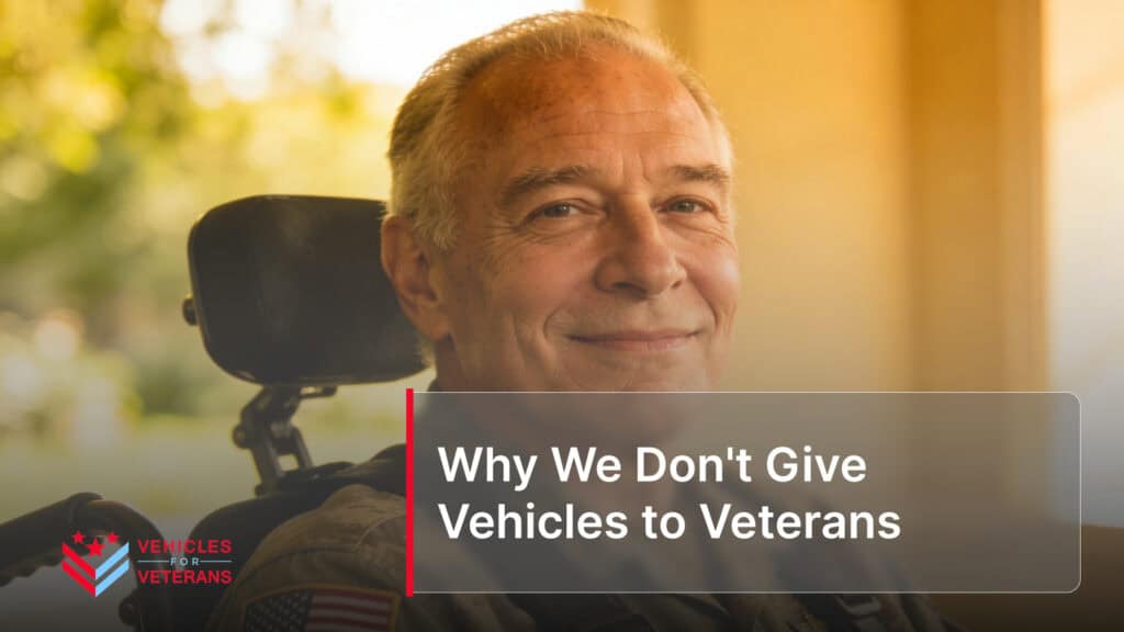 Why We Don't Give Vehicles to Veterans