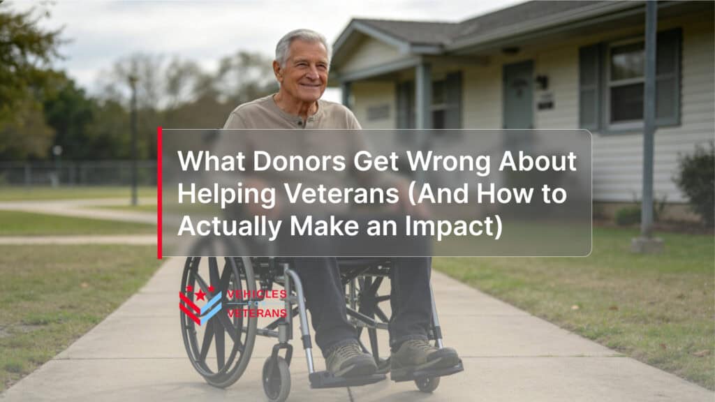 What Donors Get Wrong About Helping Veterans (And How to Actually Make an Impact)