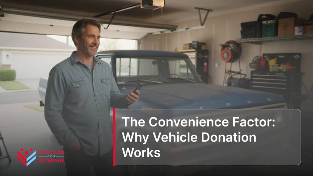 The Convenience Factor: Why Vehicle Donation Works