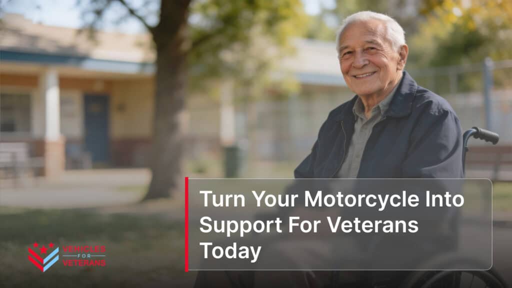 Turn Your Motorcycle Into Support For Veterans Today