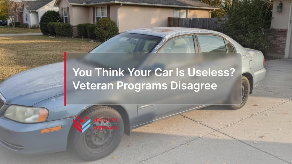 You Think Your Car Is Useless? Veteran Programs Disagree