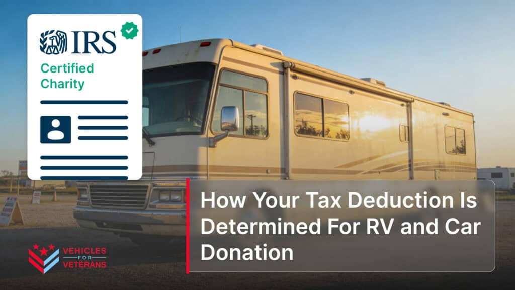 How Your Tax Deduction Is Determined For RV and Car Donation